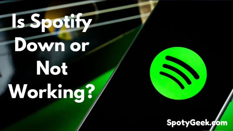 Is Spotify Down or Not Working? Here’s How to Fix It